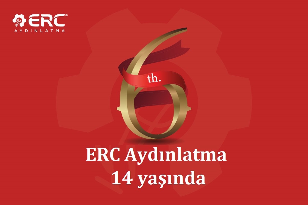 ERC Aydınlatma 6 Yaşında...